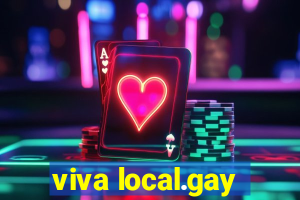 viva local.gay